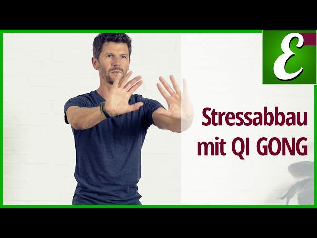 Qi Gong gegen Stress: Qi Gong Übungen für schnellen Stressabbau