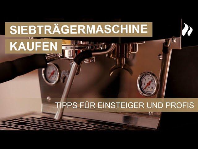 Siebträgermaschine kaufen: Grundlegende Tipps direkt vom Profi | roastmarket