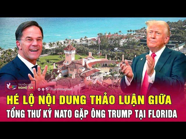 Hé lộ nội dung thảo luận giữa Tổng thư ký NATO gặp ông Trump tại Florida