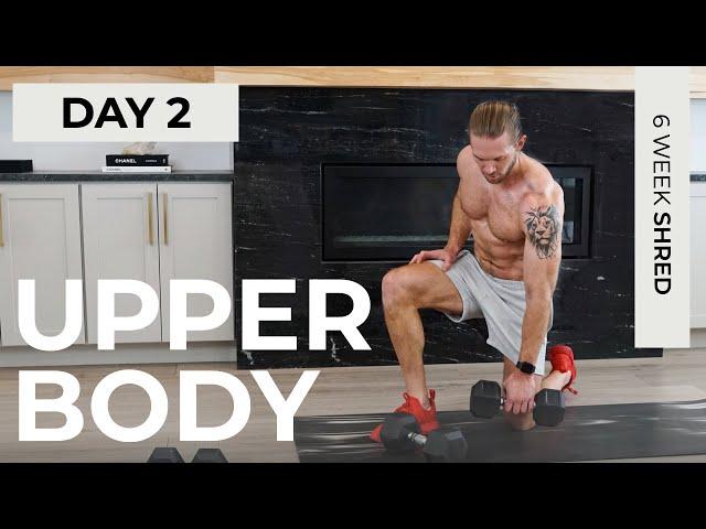 Day 2: 40 Min COMPLETE UPPER BODY Dumbbell Workout // 6WS1