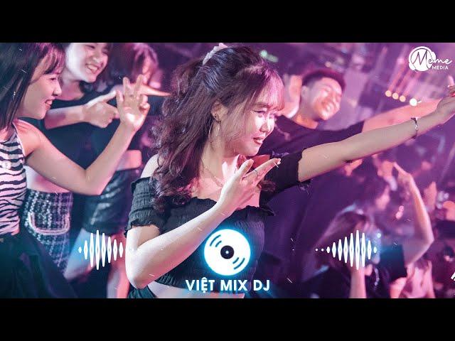 Nhạc Remix 2024 - Nonstop DJ Vinahouse Việt Mix Hay Nhất | Tuyển Chọn Những Bản Remix Mới Nhất