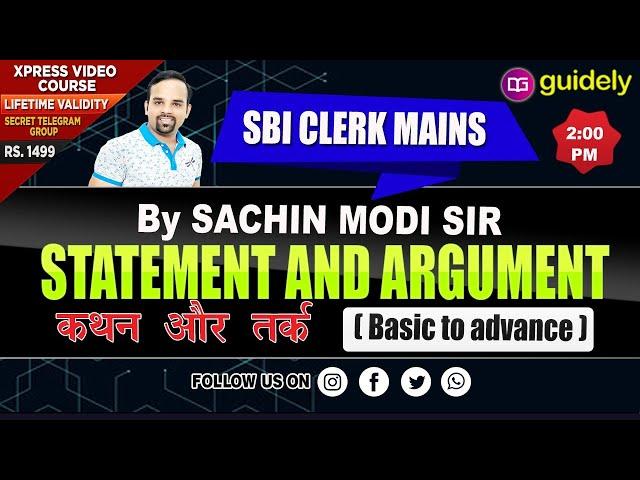 Statement & Argument (Basic to Advance Level) | Sachin Modi Sir | SBI Clerk Mains