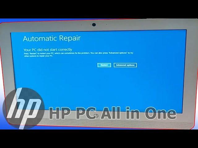 HP PC ALL IN ONE Automatic Repair, Your PC did not start correctly, Windows 10, 8, 7