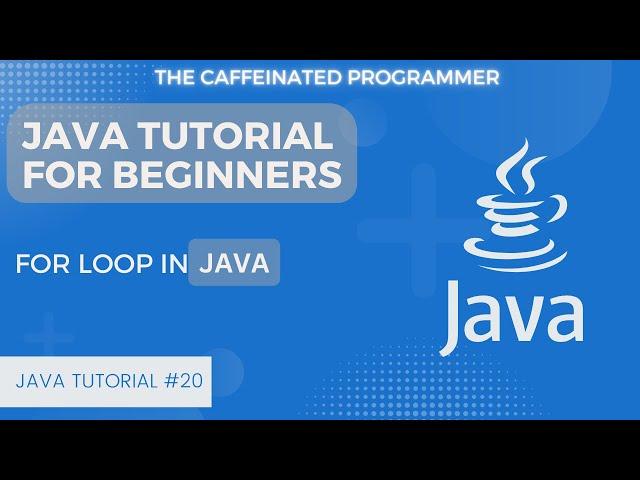 Mastering Basic 'for' Iterative Statement  | Loop Control Flow Statements Explained in java