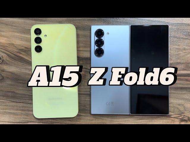 Samsung Galaxy A15 vs Samsung Galaxy Z Fold6