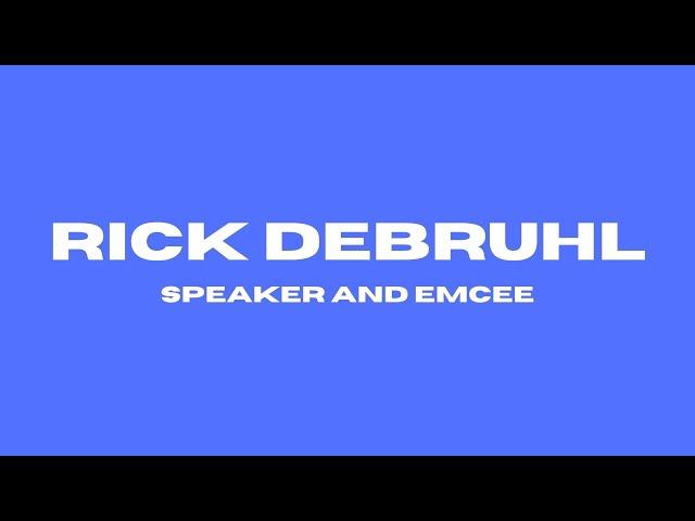 Rick DeBruhl Intro