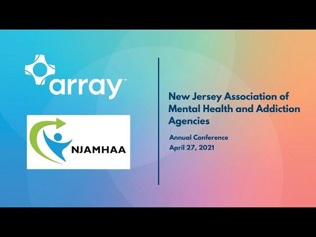 An Introduction to Array Behavioral Care for NJAMHAA