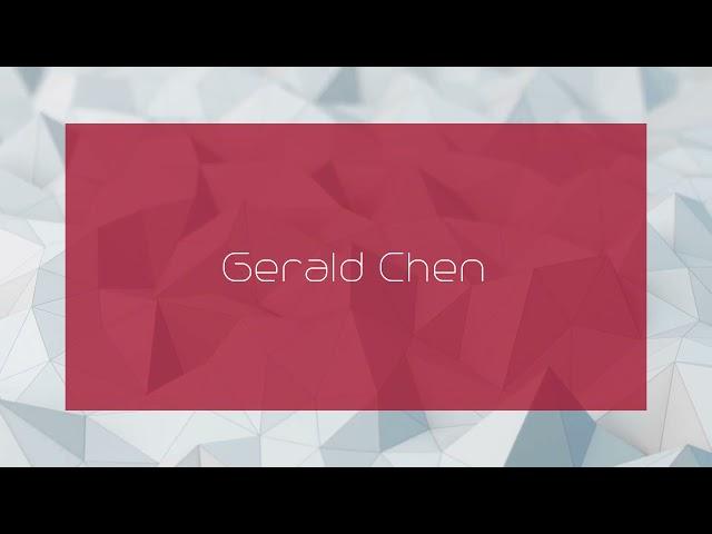 Gerald Chen - appearance