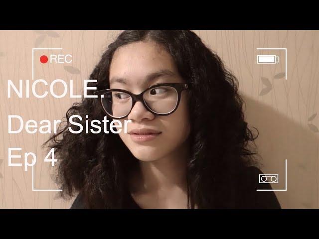 Nicole, Her New World | Dear Sister Ep 4 | Filipino Family Values | EXPANSIONAIRE