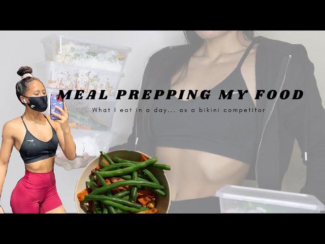 WHAT I EAT IN A DAY + MEAL PREPPING MY FOOD (build muscle + lose fat) | Bikini competitor