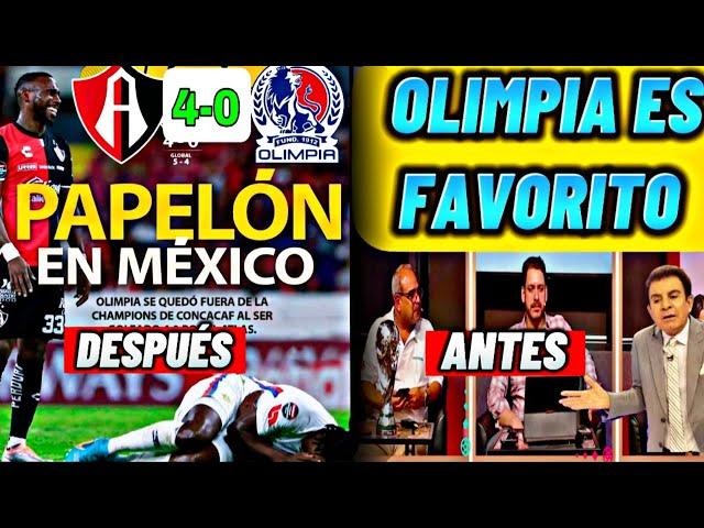 ESTO DIJO LA Prensa HondureÑA MINUTOS ANTES de la GOLEADA! ATLAS 4-0 OLIMPIA