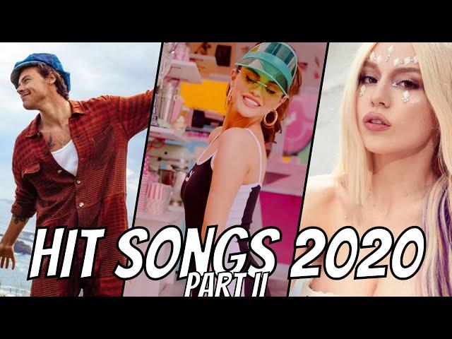 Hit Songs 2020 (The Best Songs of 2020) Part II