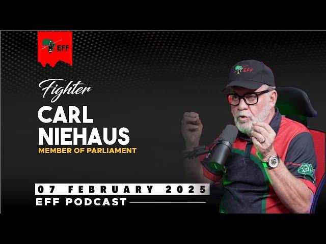 EFF Podcast Episode 57| EFF MP Fighter Carl Niehaus speaks on SANDF Soldiers Deployment in DRC.