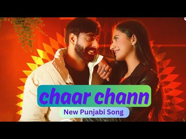 CHAAR CHANN//Jaskarn Brar //Gurlez Akhtar// Latest Punjabi song 2024//punjabi song