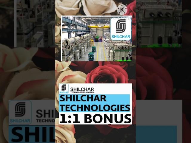Shilchar Technologies Ltd stock bonus issue #bonus #sharemarket #stockmarket #shortsfeed #nse #bse