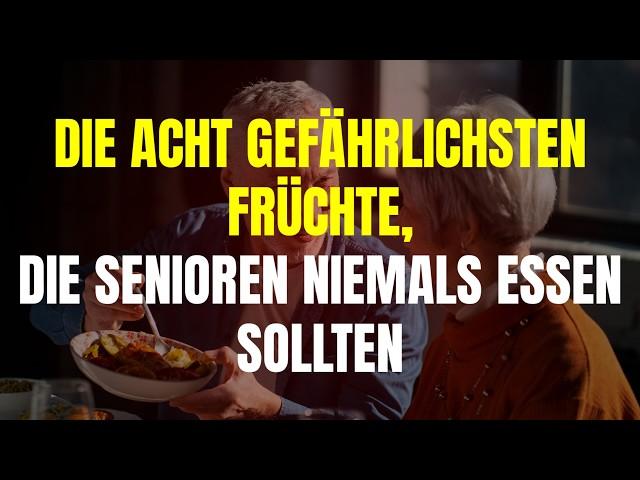 8 Gefährliche Früchte, Die Senioren NIEMALS Essen Sollten | Ratschläge Von Alten Menschen