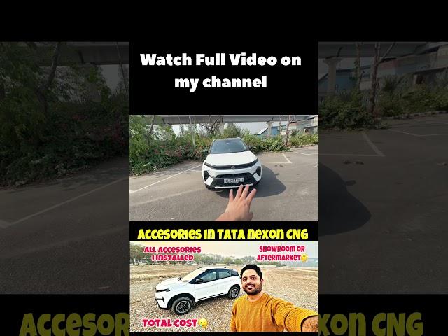 All accessories Installed in TATA NEXON CNG 2025 All Accesories with price️
