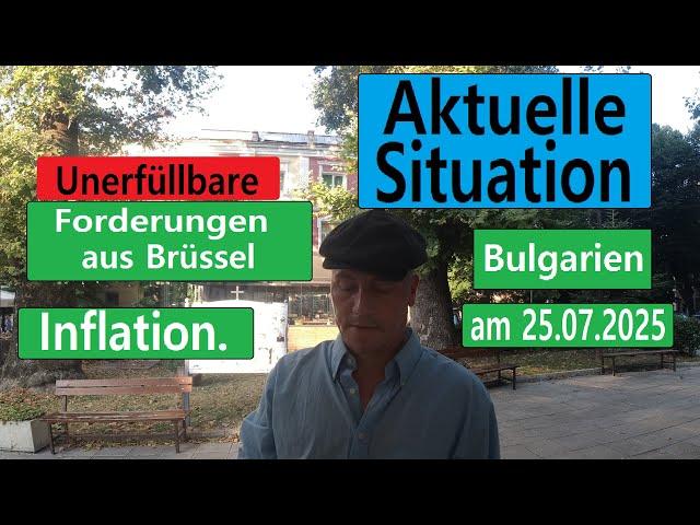 Aktuelle Situation Bulgarien 25.07.2023 I 40 %ige CO2-Einsparung von Brüssel gefordert. Bis 2026!!!