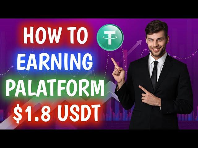 New Investment platform | How to Usdt Earning Website | Best Usdt Mining Income Site