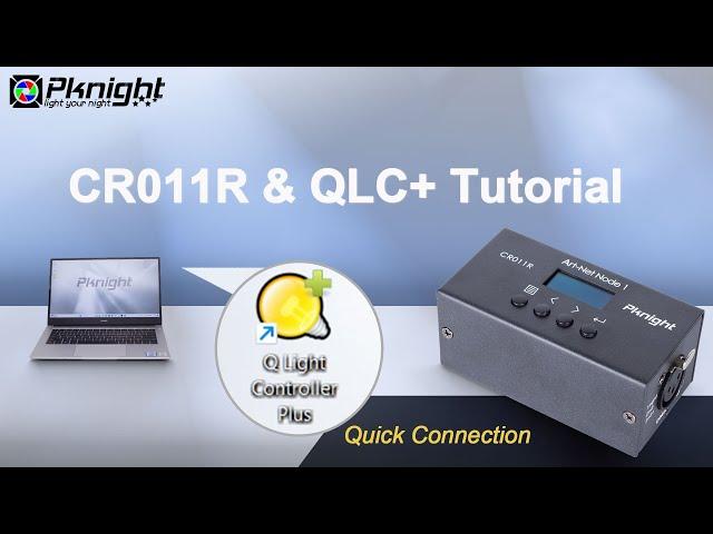 How to Connect Pknight Artnet Node CR011R with QLC+ | Step by Step Tutorial