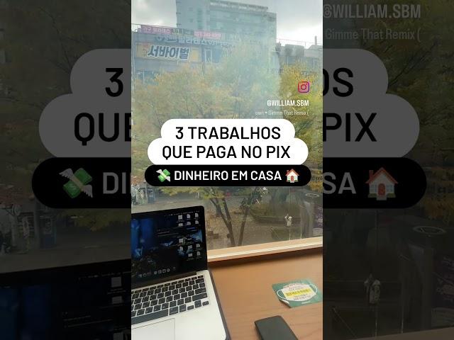 3 TRABALHOS QUE PAGA NO PIX PARA TRABALHAR EM CASA