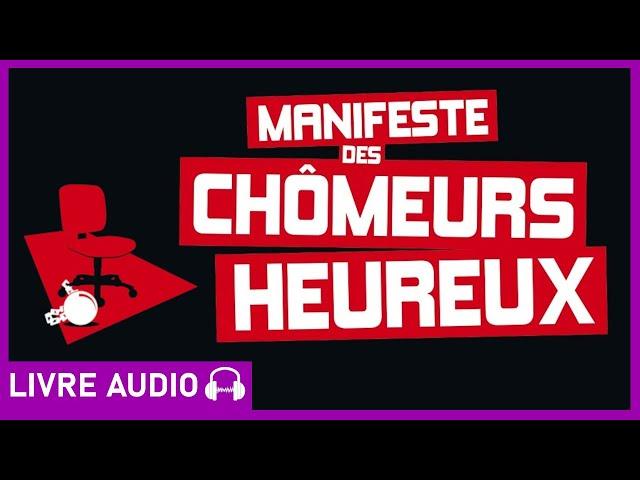 MANIFESTE DES CHÔMEURS HEUREUX - Anonymes