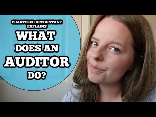 Audit - What is Audit and what does an auditor do? (Chartered accountant explains)