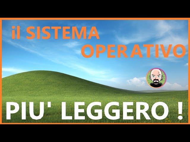  Il Sistema Operativo PIU' LEGGERO MAI CREATO  NO BLOATWARE e programmi PRE-INSTALLATI !