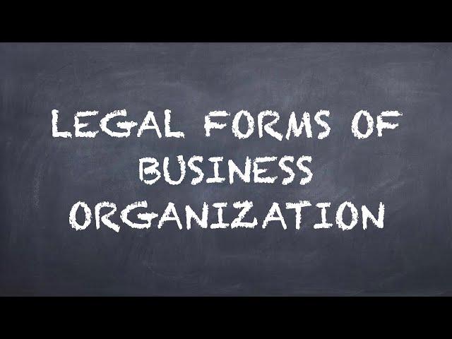 Legal Forms of Business Organization【Dr. Deric】