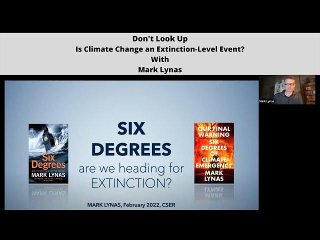 Mark Lynas: Don't Look Up: Is Climate Change an Extinction-Level Event?