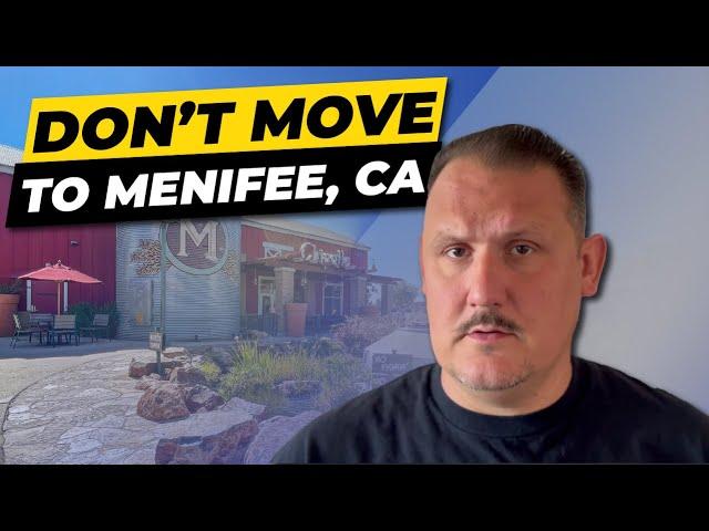 Don't move to Menifee CA!