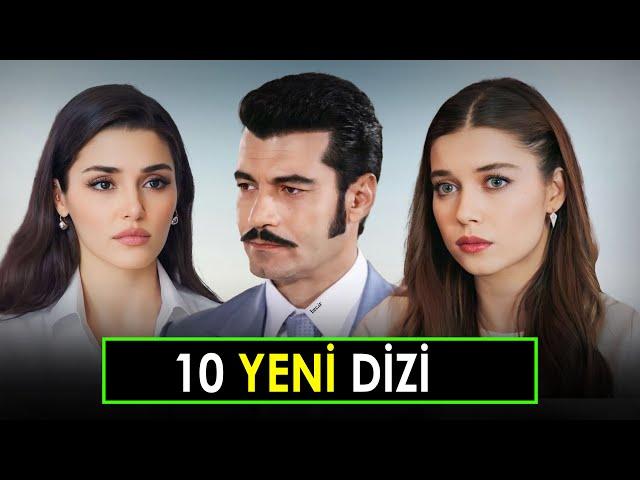 YAZ DİZİLERİ 2025 ÇOK YAKINDA BAŞLAYACAK DİZİLER