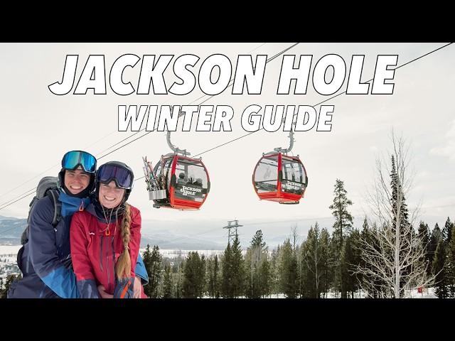 Jackson Hole ULTIMATE WINTER GUIDE: Best Things To Do!