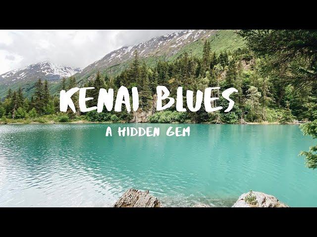 Summer in Alaska | Kenai Blues