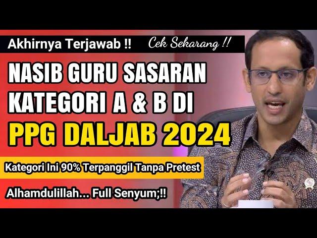 Nasib Guru sasaran Kategori A dan kategori B di PPG DALJAB 2024, Alhamdulillah !! Cek sekarang !!