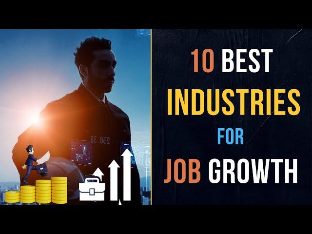 10 Best Industries for Job Growth – [Hindi] – Quick Support