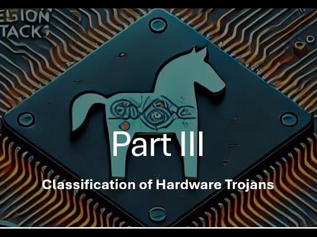 3. Classification of Hardware Trojans