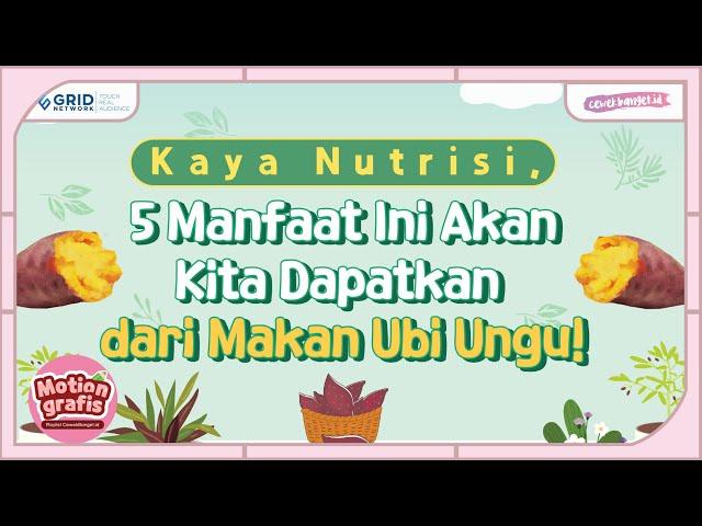 MAKAN UBI UNGU BIKIN KITA MENDAPATKAN 5 MANFAAT INI!