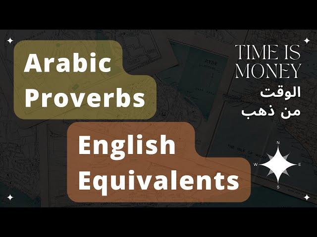 Arabic Proverbs and Their English Equivalents