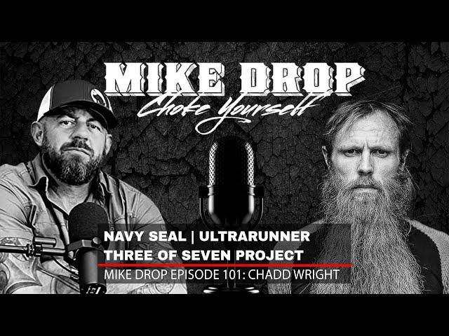 Navy SEAL Ultrarunner Chadd Wright | Mike Ritland Podcast Episode 101