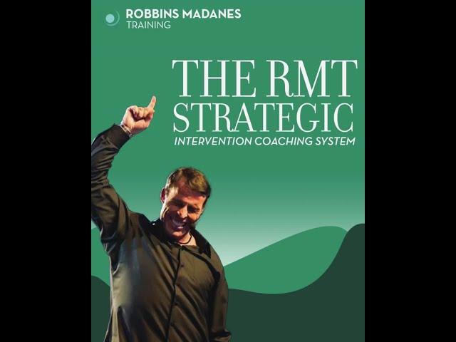 The RMT Strategic Intervention Coaching System - Robbins Madanes Training