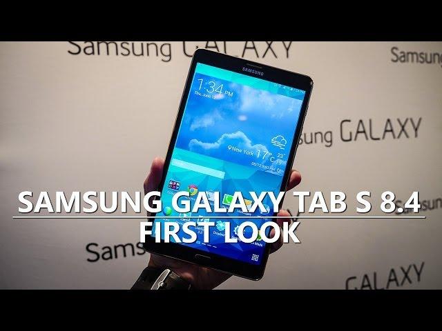 Samsung Galaxy Tab S 8.4 - First Look and Hands On!