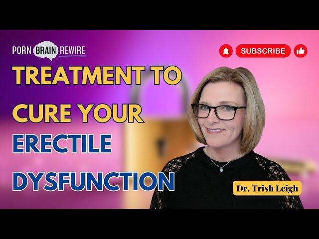 Conquering Erectile Dysfunction: Discover Solutions by Dr. Trish Leigh