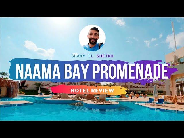 Hotel Review: Naama Bay Promenade | Sharm El Sheikh, Egypt 2023