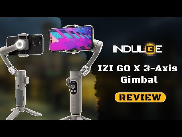 IZI GO-X 3-Axis Gimbal #indulgegadgets