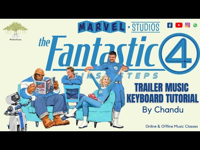 The Fantastic Four: First Steps | Trailer Song | Keyboard Tutorial By Chandu | WeGotGuru