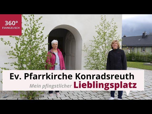 Mein Lieblingsplatz: Evangelische Pfarrkirche Konradsreuth in Bayern