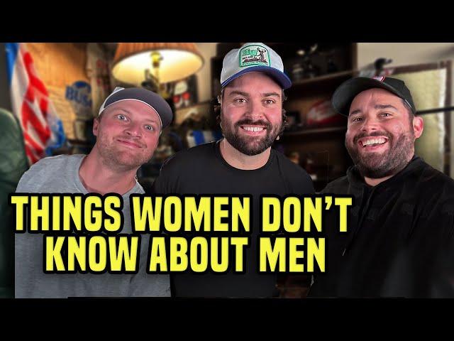 Things Women Don't Know About Men  #283