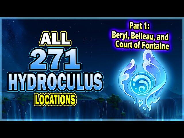 All 271 Hydroculus Location Part 1: Beryl Region, Belleau Region & Court of Fontaine (85 Hydroculus)