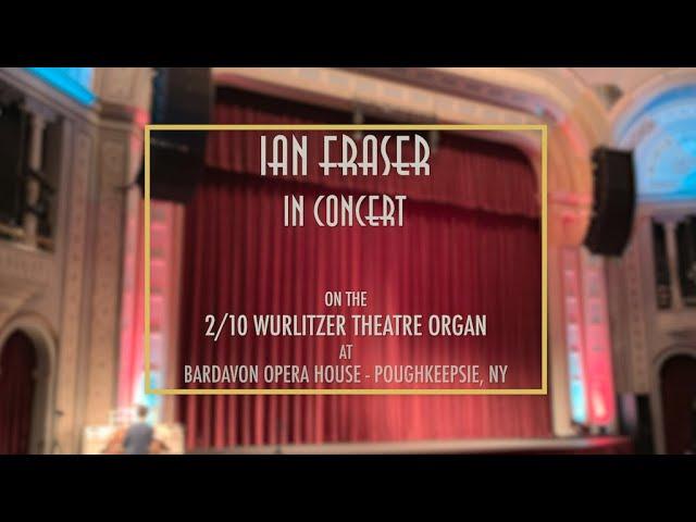 Ian Fraser in concert at the Bardavon Opera House